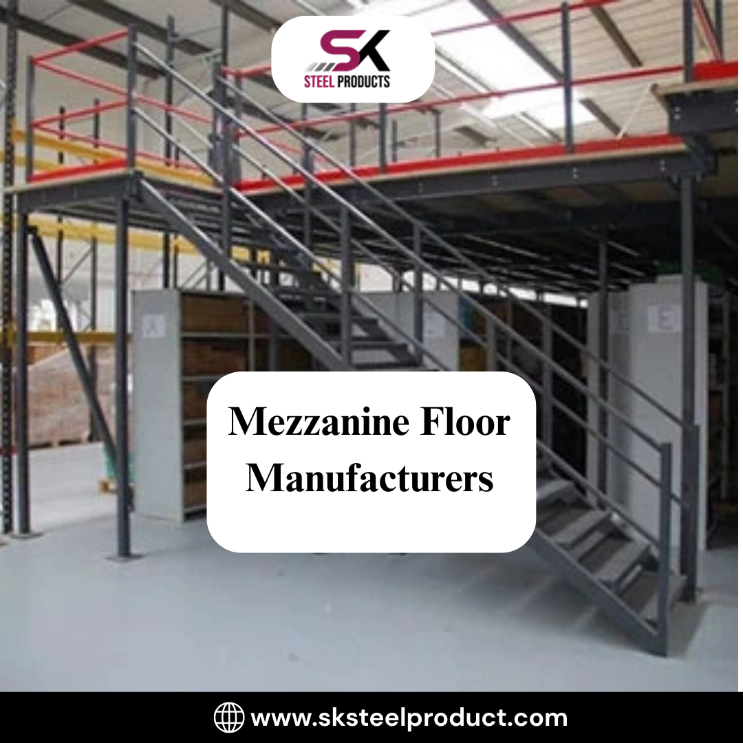 Mezzanine Floor Manufacturers: Innovative Designs for Modern Workspaces
